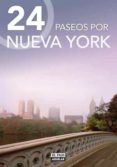 24 paseos por nueva york-9788403510616 24 paseos por nueva york-9788403510616