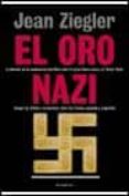 el oro nazi-jean ziegler-9788408022916 el oro nazi-jean ziegler-9788408022916