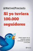 si yo tuviera 100000 seguidores-nativel preciado-9788408029816 si yo tuviera 100000 seguidores-nativel preciado-9788408029816