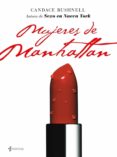 mujeres de manhattan-candace bushnell-9788408070016 mujeres de manhattan-candace bushnell-9788408070016
