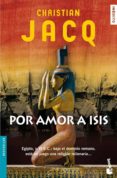 por amor a isis-christian jacq-9788408072416 por amor a isis-christian jacq-9788408072416