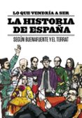 (pe) lo que vendria a ser la historia de españa-andreu buenafuente-9788408094616 (pe) lo que vendria a ser la historia de españa-andreu buenafuente-9788408094616