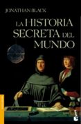 la historia secreta del mundo-jonathan black-9788408102816 la historia secreta del mundo-jonathan black-9788408102816