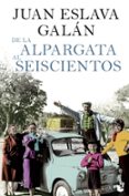de la alpargata al seiscientos-juan eslava galan-9788408104216 de la alpargata al seiscientos-juan eslava galan-9788408104216