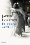 el error azul (ebook)-javier lorenzo-9788408106616 el error azul (ebook)-javier lorenzo-9788408106616