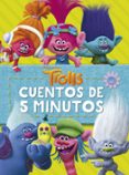 trolls: cuentos de 5 minutos-9788408194316 trolls: cuentos de 5 minutos-9788408194316