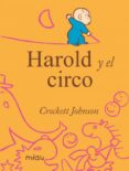 harold y el circo-johnson crockett-9788415116516 harold y el circo-johnson crockett-9788415116516