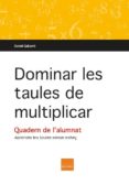 dominar les taules de multiplicar-daniel gabarro-9788415218616 dominar les taules de multiplicar-daniel gabarro-9788415218616