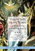 tomas luis de victoria y la cultura musical en la españa de felipe iii-9788415245216 tomas luis de victoria y la cultura musical en la españa de felipe iii-9788415245216