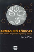 armas biologicas: una historia de grandes engaños y errores-rene pita-9788415271116 armas biologicas: una historia de grandes engaños y errores-rene pita-9788415271116