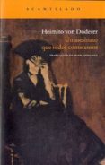 un asesinato que todos cometemos-heimito von doderer-9788415277316 un asesinato que todos cometemos-heimito von doderer-9788415277316