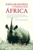 exploradores y viajeros por africa-eduardo mendez riestra-9788415374916 exploradores y viajeros por africa-eduardo mendez riestra-9788415374916