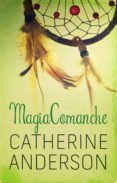 magia comanche (ebook)-catherine anderson-9788415410416 magia comanche (ebook)-catherine anderson-9788415410416