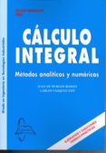 calculo integral: metodos analiticos y numericos (9ª ed)-juan de burgos roman-9788415475316 calculo integral: metodos analiticos y numericos (9ª ed)-juan de burgos roman-9788415475316