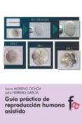 guia practica de reproduccion humana asistida-julio herrero garcia-laura moreno ochoa-9788415822516 guia practica de reproduccion humana asistida-julio herrero garcia-laura moreno ochoa-9788415822516