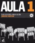 aula 1 nueva edicion - libro profesor-9788415846116 aula 1 nueva edicion - libro profesor-9788415846116