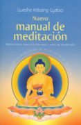 nuevo manual de meditación-gueshe kelsang gyatso-9788415849216 nuevo manual de meditación-gueshe kelsang gyatso-9788415849216