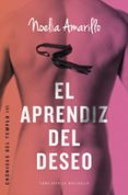 el aprendiz del deseo-noelia amarillo-9788415952916 el aprendiz del deseo-noelia amarillo-9788415952916