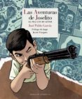 las aventuras de joselito: el pequeño ruiseñor-jose pablo garcia-9788415973416 las aventuras de joselito: el pequeño ruiseñor-jose pablo garcia-9788415973416