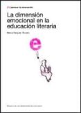 la dimension emocional en la educacion literaria-marta sanjuan alvarez-9788416028016 la dimension emocional en la educacion literaria-marta sanjuan alvarez-9788416028016