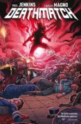 deathmatch nº 3: de alfa a omega-paul jenkins-9788416074716 deathmatch nº 3: de alfa a omega-paul jenkins-9788416074716