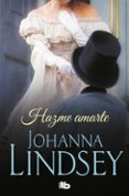 hazme amarte-johanna lindsey-9788416076116 hazme amarte-johanna lindsey-9788416076116