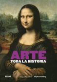 arte: toda la historia-stephen farthing-richard cork-9788416138616 arte: toda la historia-stephen farthing-richard cork-9788416138616