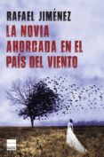 la novia ahorcada en el país del viento (ebook)-rafael jiménez-9788416223916 la novia ahorcada en el país del viento (ebook)-rafael jiménez-9788416223916