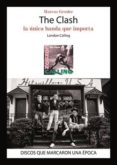 the clash. la unica banda que importa-marcos gendre-9788416229116 the clash. la unica banda que importa-marcos gendre-9788416229116