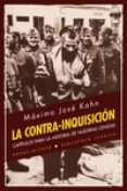 la contra-inquisición-maximo jose kahn-9788416246816 la contra-inquisición-maximo jose kahn-9788416246816