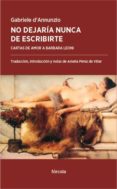 no dejaría nunca de escribirte-gabriele d annunzio-9788416247516 no dejaría nunca de escribirte-gabriele d annunzio-9788416247516