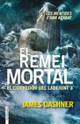 el remei mortal. el corredor del laberint 3-james dashner-9788416297016 el remei mortal. el corredor del laberint 3-james dashner-9788416297016