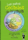 los putos cocteles de la yaya-paco noble-9788416670116 los putos cocteles de la yaya-paco noble-9788416670116