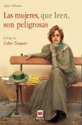 la mujeres que leen son peligrosas-stefan bollmann-9788416690916 la mujeres que leen son peligrosas-stefan bollmann-9788416690916