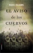 el aviso de los cuervos-raquel villaamil-9788416700516 el aviso de los cuervos-raquel villaamil-9788416700516
