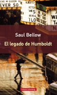 el legado de humboldt-saul bellow-9788416734016 el legado de humboldt-saul bellow-9788416734016