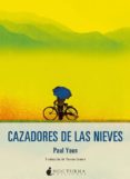 cazadores de las nieves-paul yoon-9788416858316 cazadores de las nieves-paul yoon-9788416858316