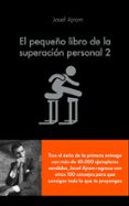 el pequeño libro de la superación personal 2-josef ajram-9788416928316 el pequeño libro de la superación personal 2-josef ajram-9788416928316