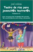 teatro de risa para joventi@s teatrer@s ii-jose cedena-9788416947416 teatro de risa para joventi@s teatrer@s ii-jose cedena-9788416947416