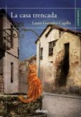 la casa trencada-laura gonzalez capilla-9788416967216 la casa trencada-laura gonzalez capilla-9788416967216