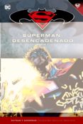 batman y superman - coleccion novelas graficas nº 14: superma n: desencadenado (parte 1)-scott snyder-jim lee-9788417063016 batman y superman - coleccion novelas graficas nº 14: superma n: desencadenado (parte 1)-scott snyder-jim lee-9788417063016