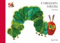 l erugueta goluda (50 aniversario)-eric carle-9788417074616 l erugueta goluda (50 aniversario)-eric carle-9788417074616