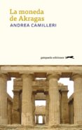 la moneda de akragas-andrea camilleri-9788417109516 la moneda de akragas-andrea camilleri-9788417109516