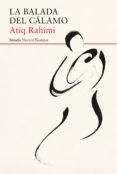 la balada del calamo-atiq rahimi-9788417454616 la balada del calamo-atiq rahimi-9788417454616