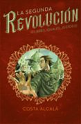 libres, iguales, justos (la segunda revolución 3)-costa alcala-9788417460716 libres, iguales, justos (la segunda revolución 3)-costa alcala-9788417460716