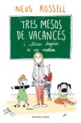 Libros gratis en línea para descargar en mp3. TRES MESOS DE VACANCES
				EBOOK (edición en catalán) de NEUS ROSSELL