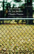 las viudas de los jueves-claudia piñeiro-9788420471716 las viudas de los jueves-claudia piñeiro-9788420471716