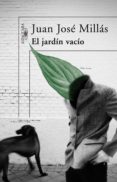 el jardín vacío (ebook)-juan jose millas-9788420489216 el jardín vacío (ebook)-juan jose millas-9788420489216