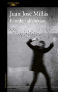 el orden alfabético (ebook)-juan jose millas-9788420499116 el orden alfabético (ebook)-juan jose millas-9788420499116