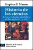 historia de las ciencias: 2 la revolucion cientifica de los siglo s xvi y xvii-stephen f. mason-9788420637716 historia de las ciencias: 2 la revolucion cientifica de los siglo s xvi y xvii-stephen f. mason-9788420637716